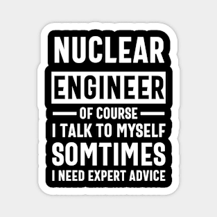 nuclear engineer funny saying Magnet