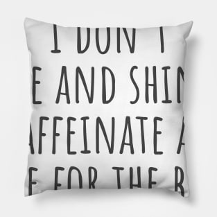 Caffeinate Pillow