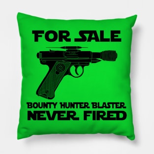 Never Fired Pillow