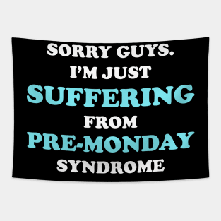 Funny Mondays Sayings Design Tapestry