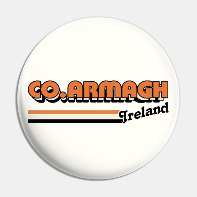 County Armagh / Retro Style Irish County Design Pin by feck!