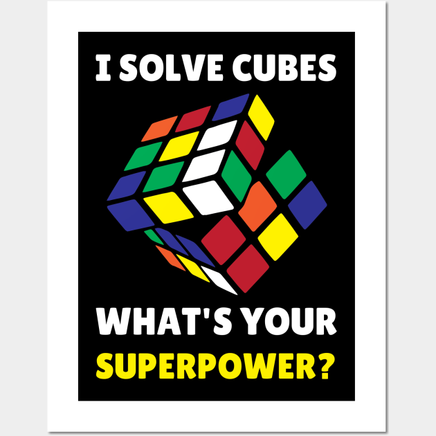 I Solve Cubes Superpower Funny Speed Cubing - I Solve Cubes Whats Your ...