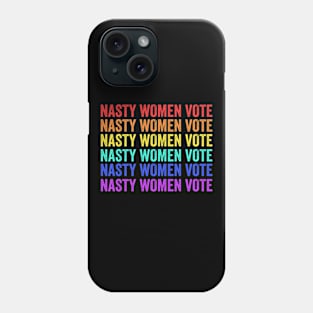 Nasty Women Vote Phone Case