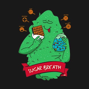 Sugar Breath T-Shirt