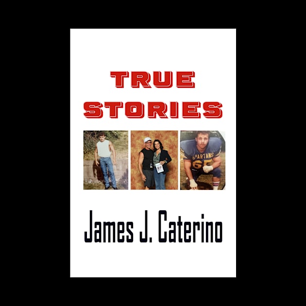 True Stories by Caterino Books and Art