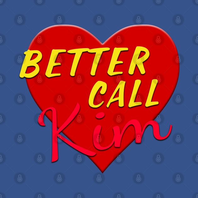 Heart Better Call Kim by snknjak