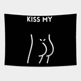 kiss my ass Tapestry