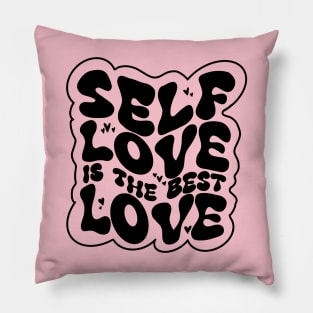 Self love is the best love Pillow