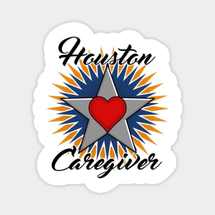 Houston Caregiver black font design Magnet