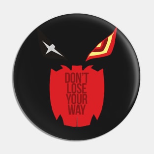 don't lose your way Pin