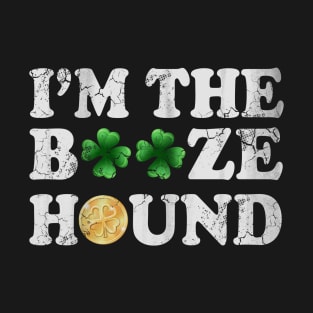 I'm The Booze Hound Irish St Patricks Day T-Shirt