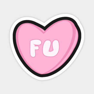 FU CandyHeart Magnet