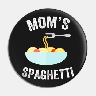 Mom's spaghetti Pin