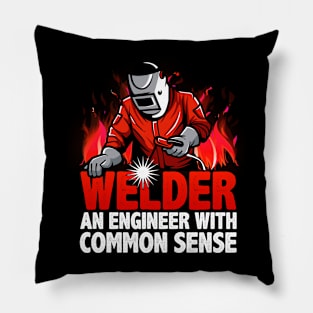Welder An Engineer With Common Sense - Metal Worker Welding Pillow