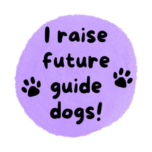 I Raise Future Guide Dogs Circle - Purple Circle T-Shirt