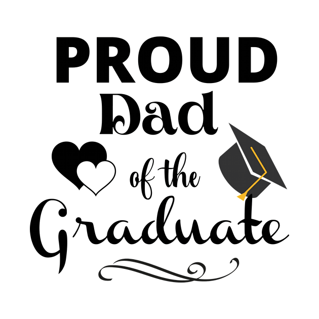 Proud Dad Of The Graduate by swagmaven
