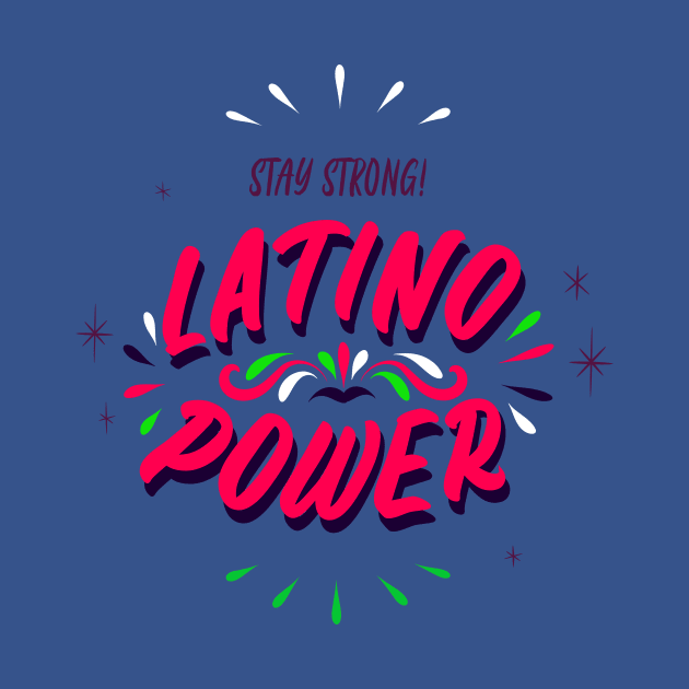 Latino Power Latino Pride Latinx by Tip Top Tee's