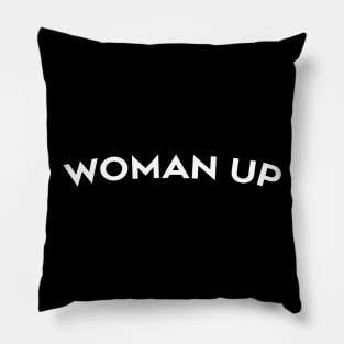 Woman up Pillow