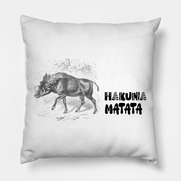 Warthog and Hakuna Matata Text Pillow by Biophilia