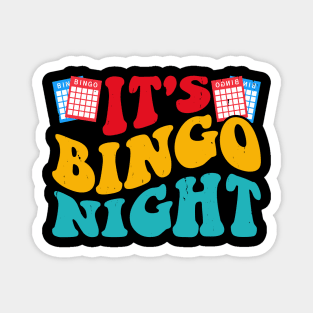 It's Bingo Night T shirt For Women Magnet