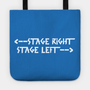 Back Print: stage right  stage left White Tote