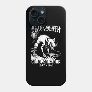 Black Death European Tour 1347-1351 Phone Case