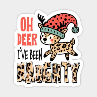 oh deer I've been naughty Magnet