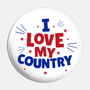 I Love My Country Pin