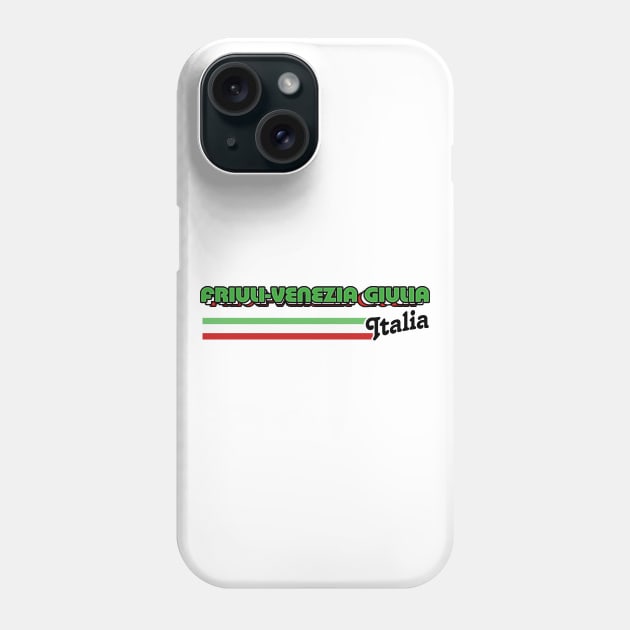 Friuli Venezia Giulia // Italy Region Typography Design Phone Case by DankFutura