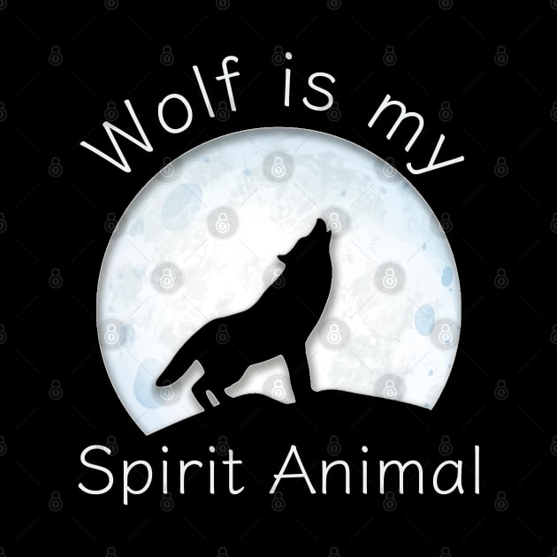 Cute Wolf is my Spirit Animal Wild Design, Funny lone wolf spirit animal gift by Printofi.com