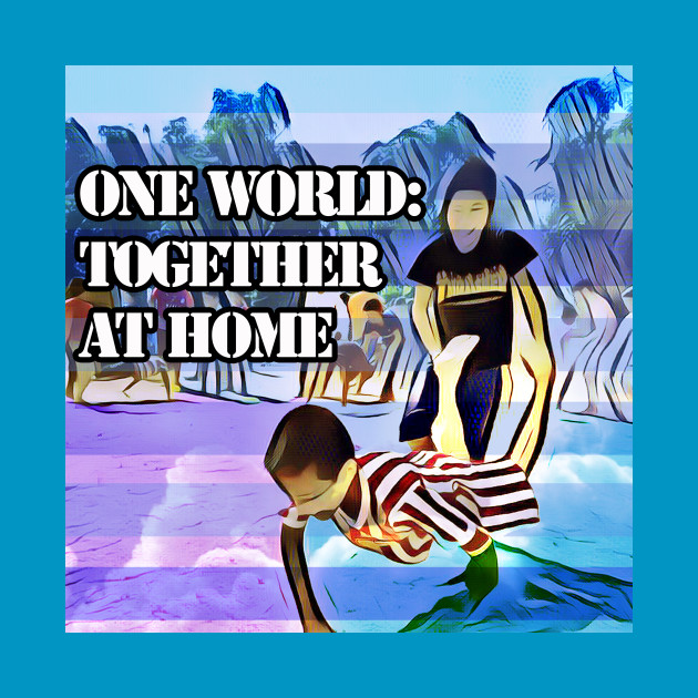 One World: Together at Home by BABA KING EVENTS MANAGEMENT