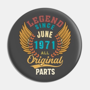 Legend since June 1971 all Original Parts Retro Style Pin