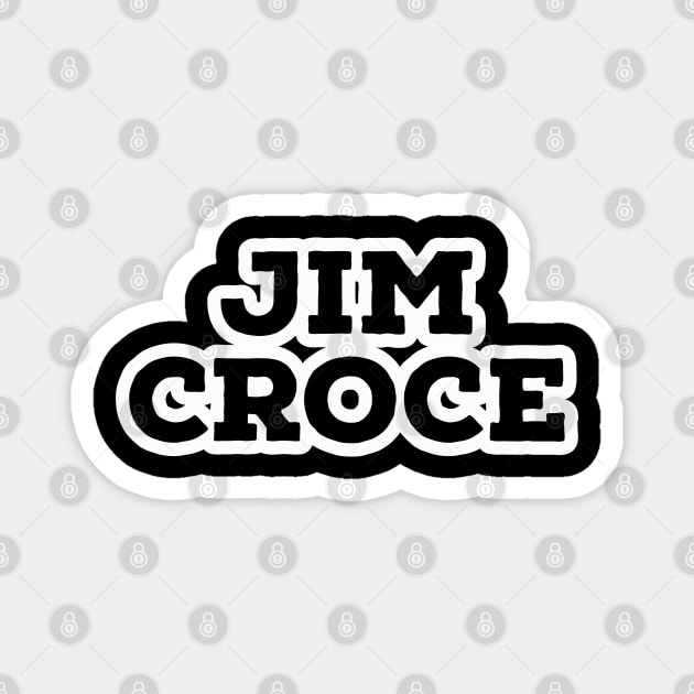 Jim Croce Magnet by CoolMomBiz