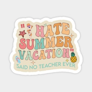 I Hate Summer Vacation 2023 Magnet