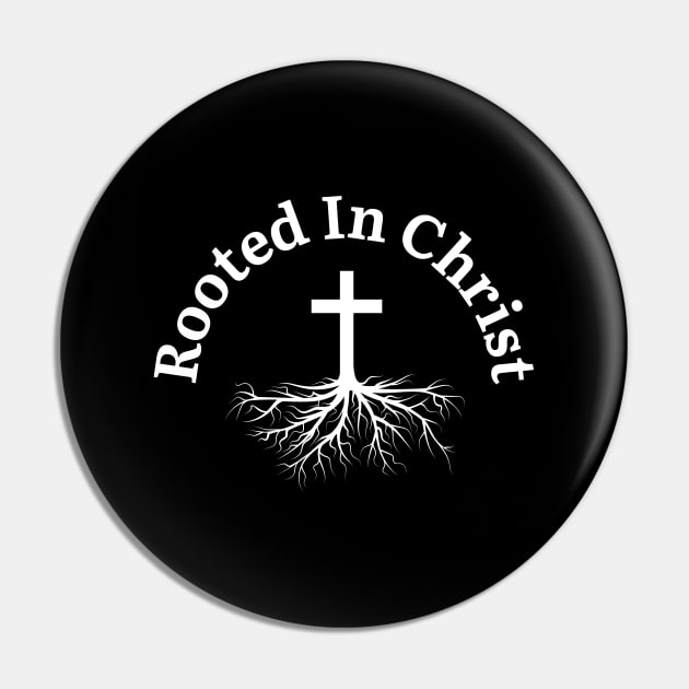 Rooted In Christ Pin by HobbyAndArt
