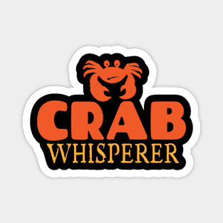 Crabs Whisperer Joke Ocean Beach Hermit Magnet