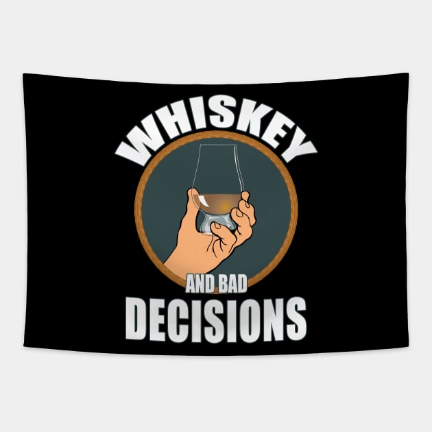 Whiskey and bad decisions Tapestry by Carrie T Designs