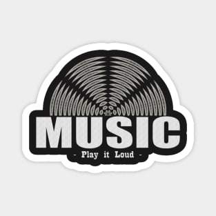 Music Lovers Play it Loud Magnet