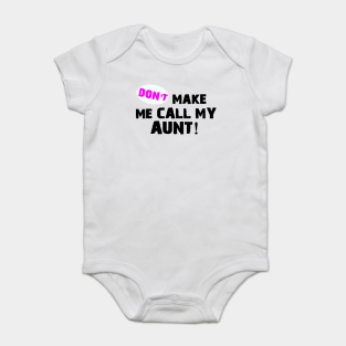 Funny Aunt Onesies Teepublic