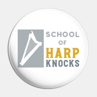 School of Harp Knocks Pin