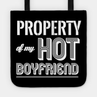 PROPERTY OF MY HOT BOYFRIEND Tote