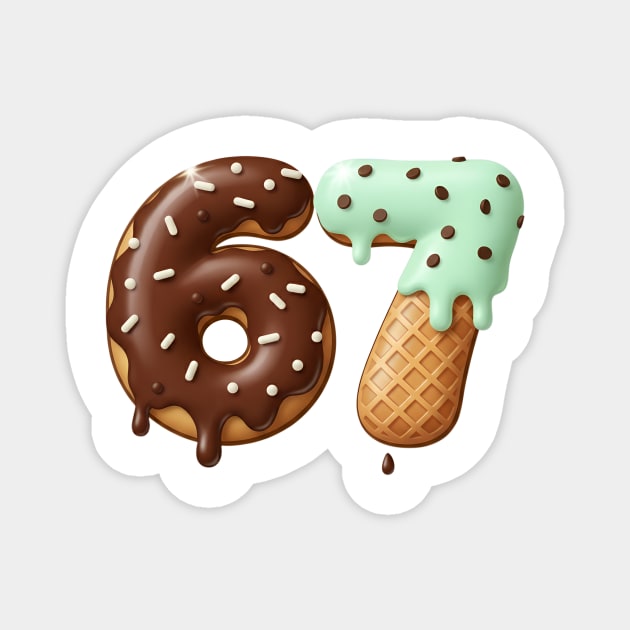 67-Six-Seven-Ice-Cream-Drip-Cool-Meme-67-Funny-Number Magnet by ArtistTee ⭐⭐⭐⭐⭐