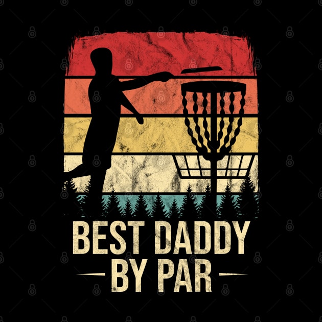 Vintage Best Daddy By Par Disc Golf Player Gift by HCMGift