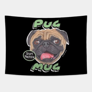 Cute funny fun loving pug face dog adorable Pug Tapestry