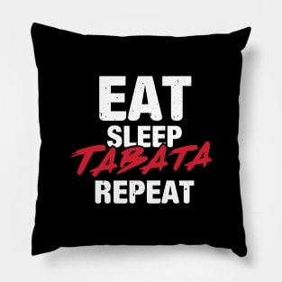 Eat Sleep Tabata Repeat l Hiit Fitness Workout Gym design Pillow