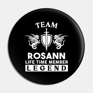 Rosann Name T Shirt - Rosann Life Time Member Legend Gift Item Tee Pin