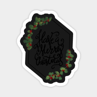 Have a Merry Christmas Magnet