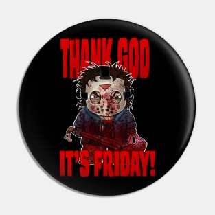 Thank God It's Friday Bloodied Pin