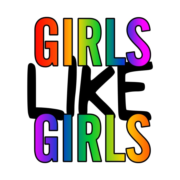 Girls Like Girls by SapphoStore