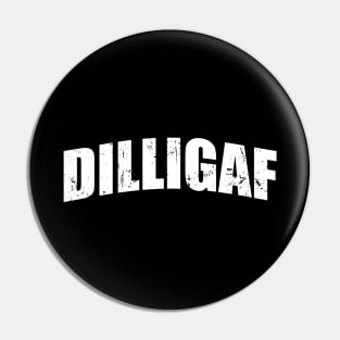 Dilligaf Pin